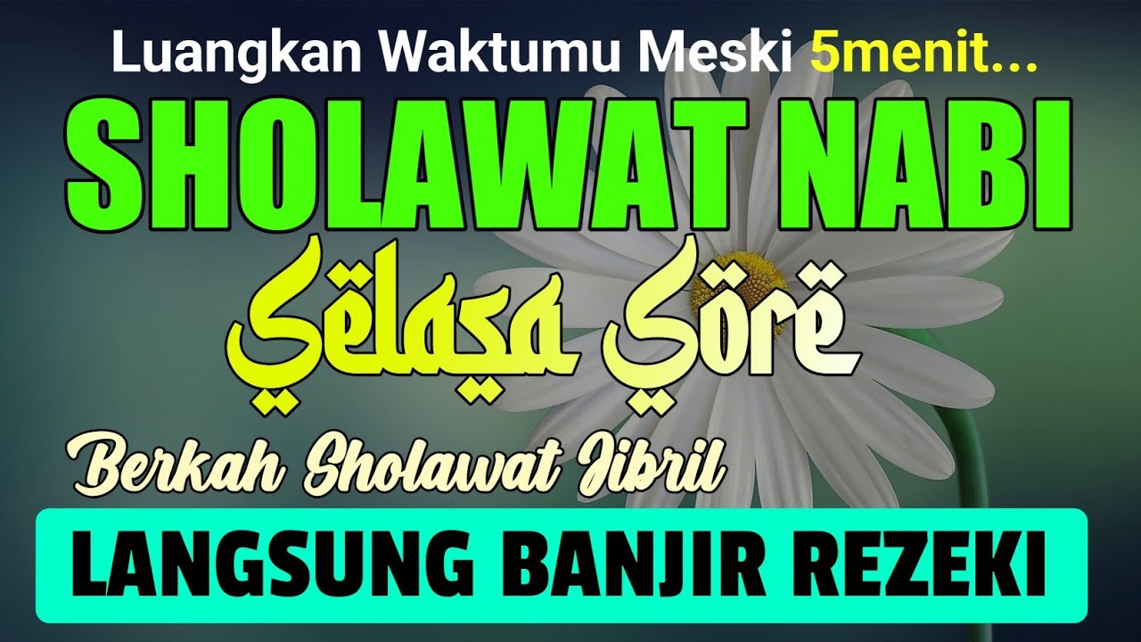 SHOLAWAT PENARIK REZEKI PALING DAHSYAT, Sholawat Nabi Muhammad Saw | Sholawat Jibril Terbaru