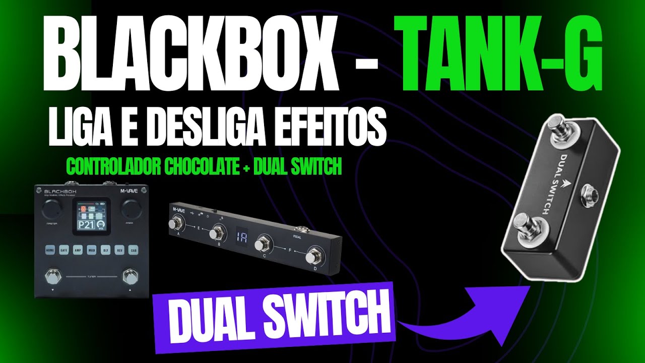 BLACKBOX - CONFIGURANDO DUAL SWITCH + CONTROLADOR CHOCOLATE! @M-VAVE #mvave