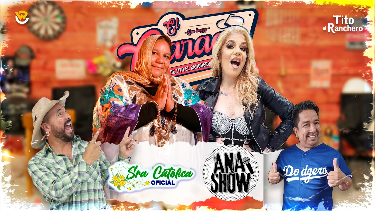 La Sra. Catolica y Ana Show en el Garage de Tito el Ranchero