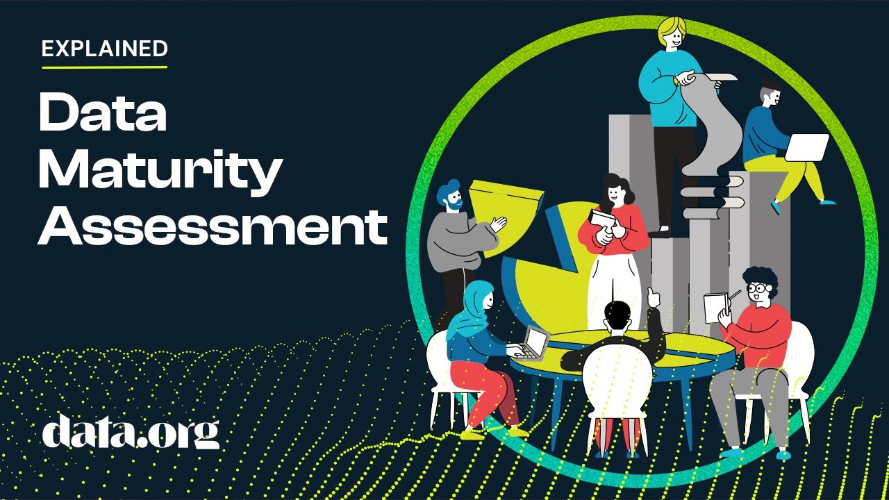 data.org's Data Maturity Assessment Tool Explained