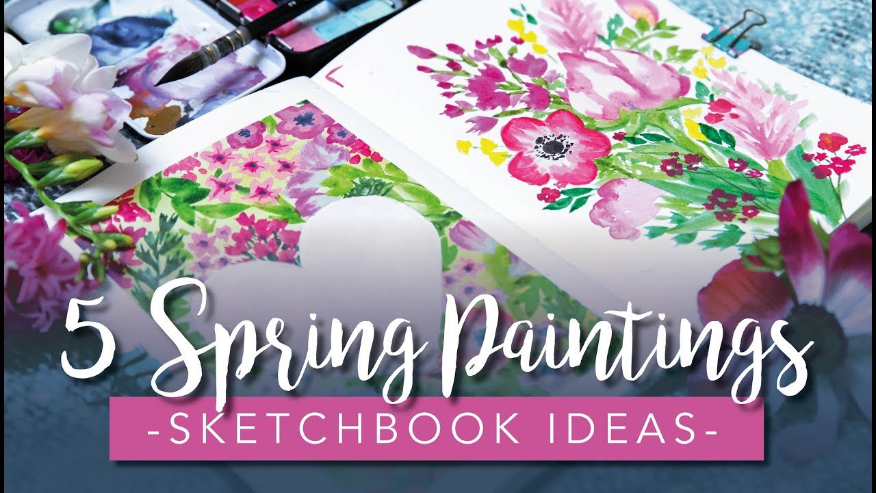Sketchbook Ideas for Spring (Painting Ideas for Beginners)