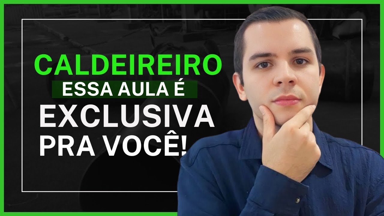 AULA SEMANAL #030 - Caldeireiro domine Leitura e Interpretação de Desenhos