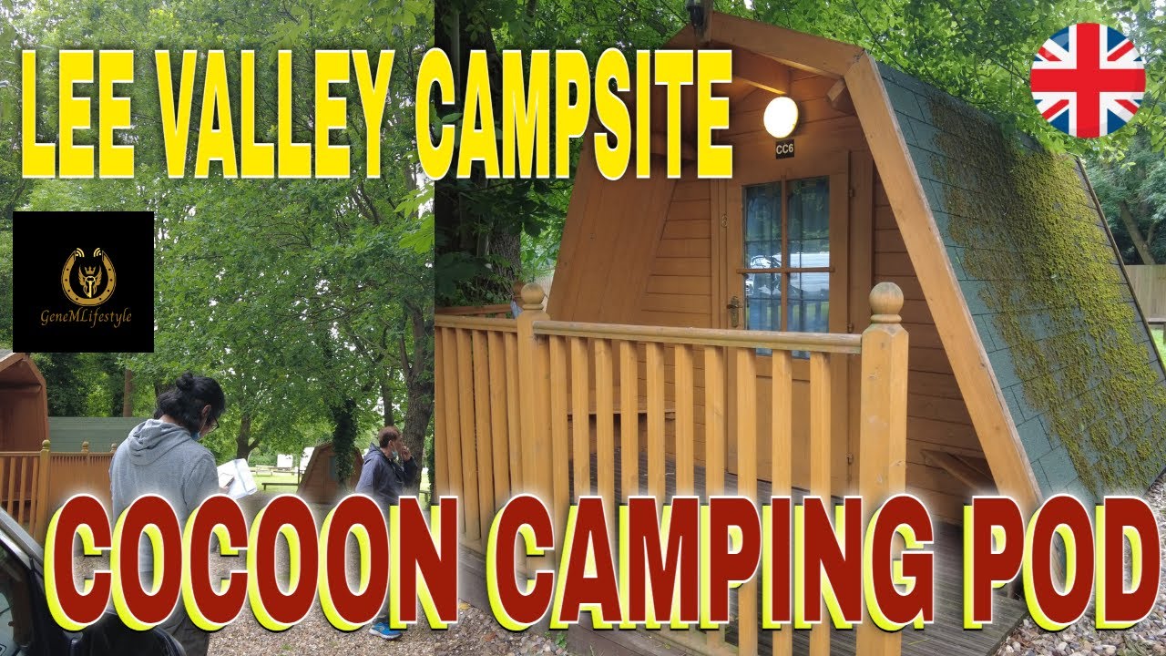 LEE VALLEY CAMPSITE SEWARDSTONE | GLAMPING | COCOON CAMPING EXPERIENCE