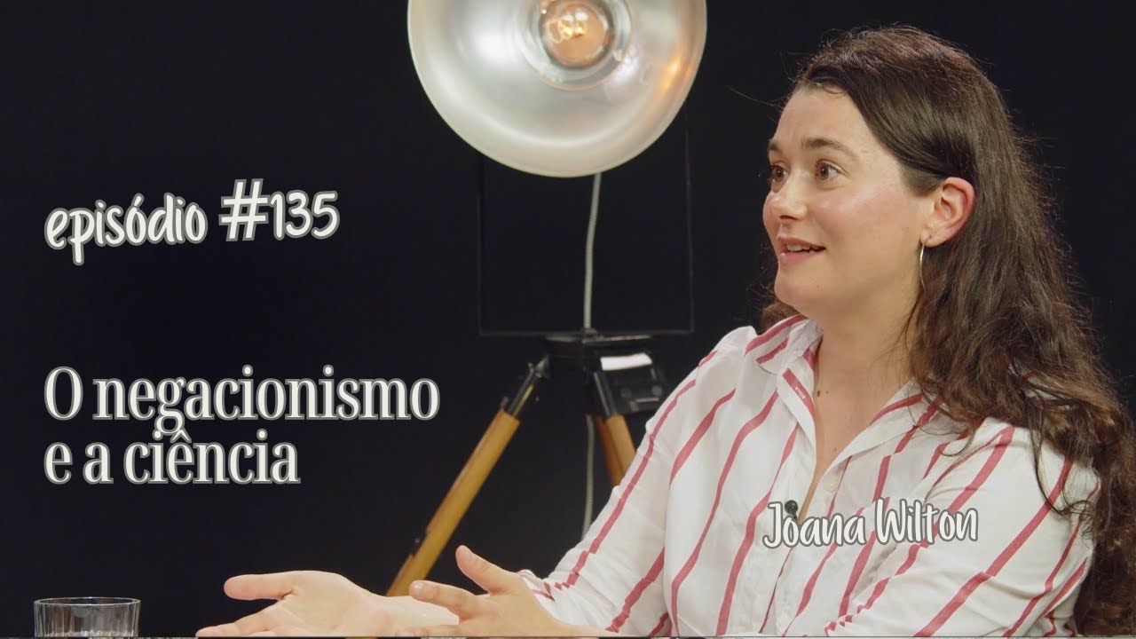 O negacionismo e a ciência STM #135