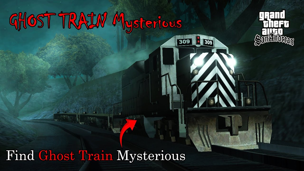 How to find Ghost Train Mysterious in - GTA San Andreas