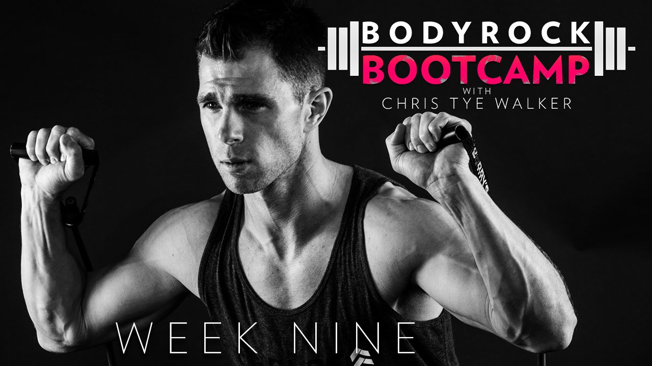 BodyRock Bootcamp | Chris Tye Walker | Week 9