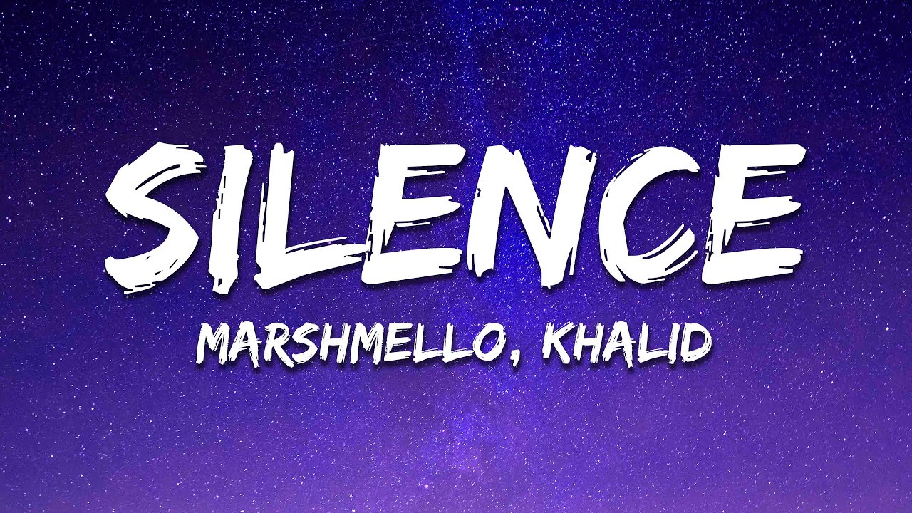 Marshmello - Silence (Lyrics) ft. Khalid