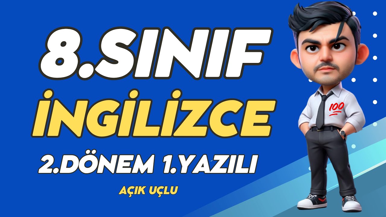 8.Sınıf İNGİLİZCE 2.Dönem 1.Yazılı Soruları ve Çözümü (%99 Çıkabilir 😊😊😊 )