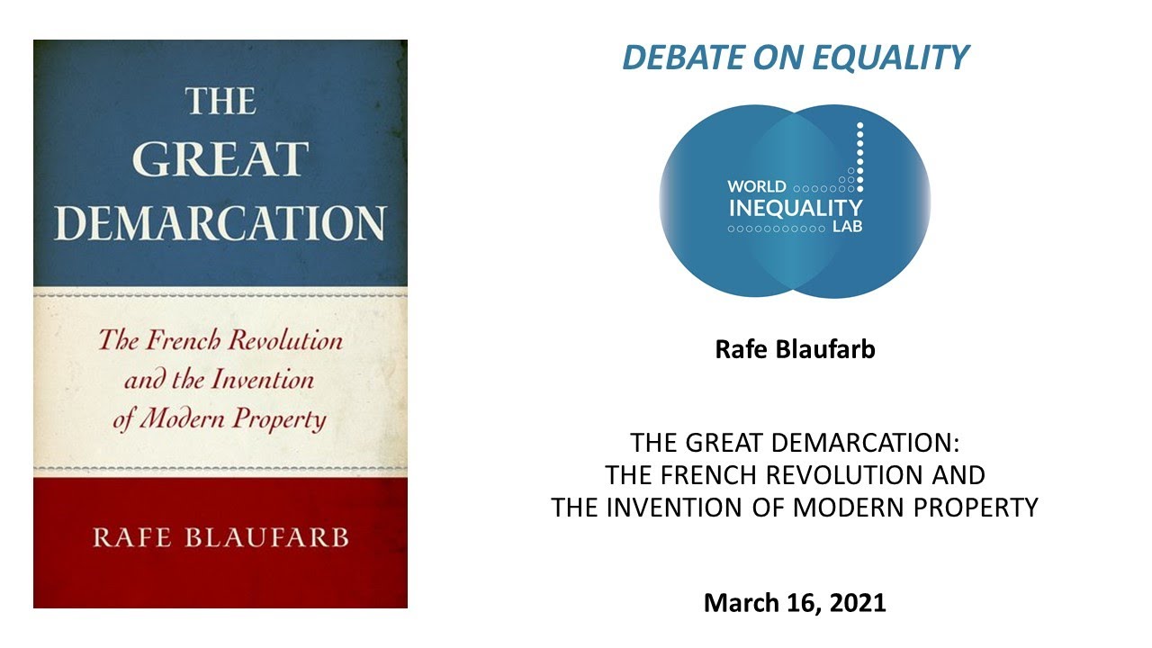 Debate on Equality: &ldquo;The Great Demarcation&rdquo; with Rafe Blaufarb (March 16, 2021)