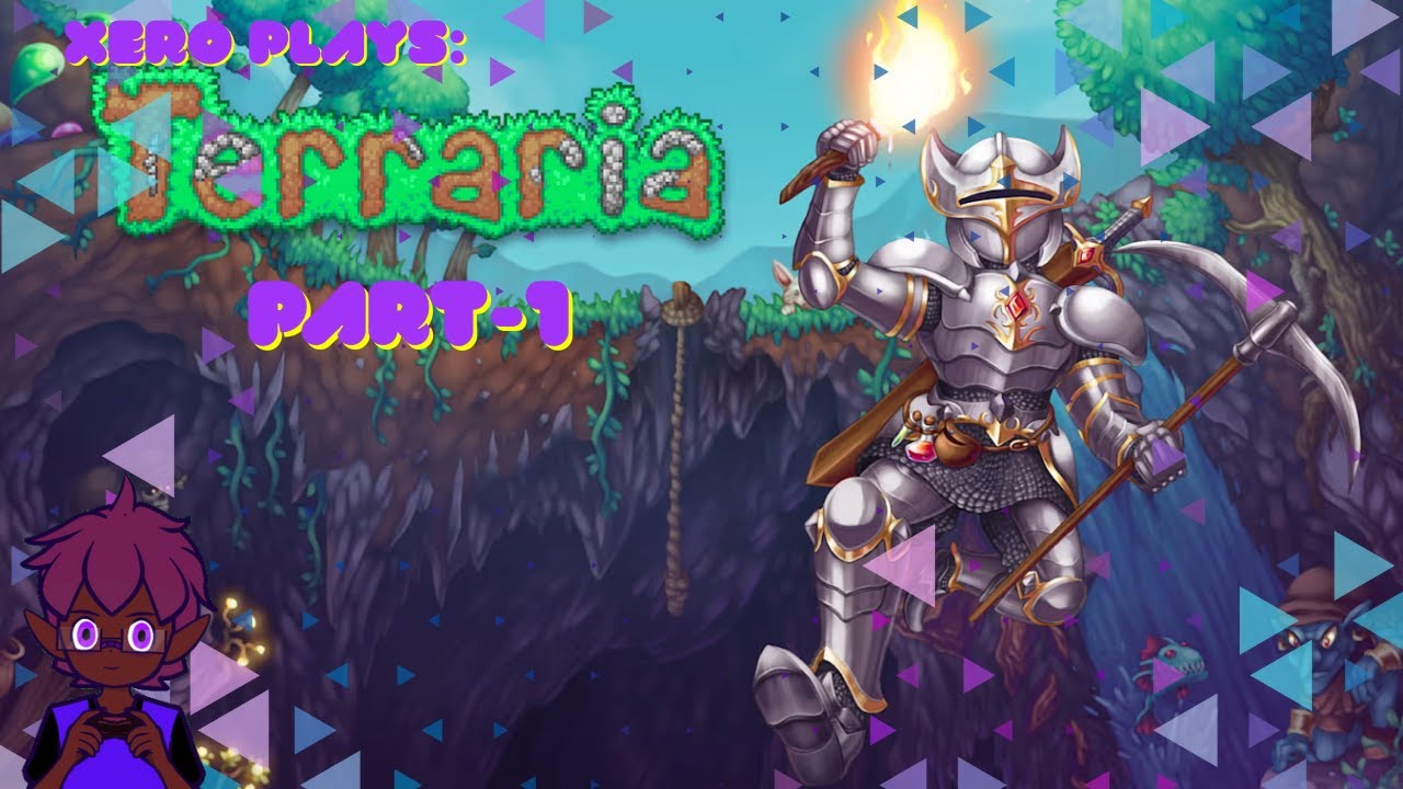 Xero plays: Terraria (co-op) - Part 1- Showing the ropes