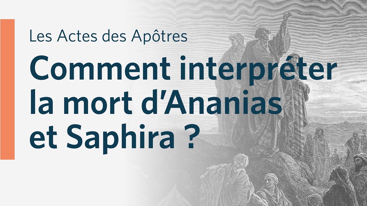 Comment interpréter la mort d'Ananias & Saphira ? | Actes 4:32-5:11