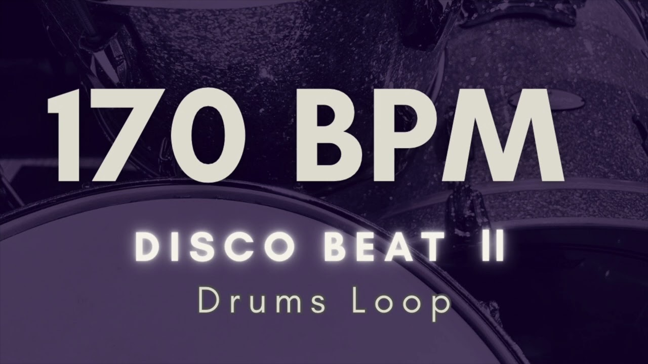 【Disco Beat Ⅱ】Drums Loop | 170 BPM