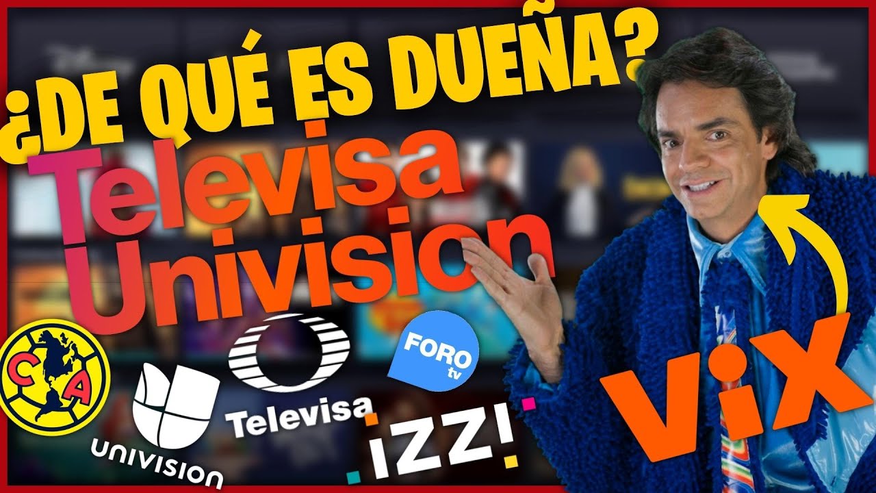 &iquest;DE QU&Eacute; ES TELEVISA UNIVISI&Oacute;N? 😱| Cu&aacute;ntas EMPRESAS hay detr&aacute;s de Televisa Univision? (VIX) 🤑🔥