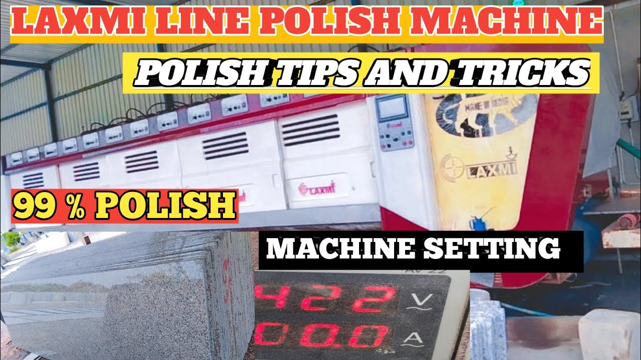 LAXMI LINE POLISH👨&zwj;🚒 MACHINE POLISH  TIPS AND TRICKS 🔧