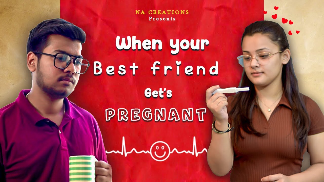 When your best friend get pregnant|NA Creation| @PrankSumitCoolDubey @robinvlogs01 ​@nacreationvlogs