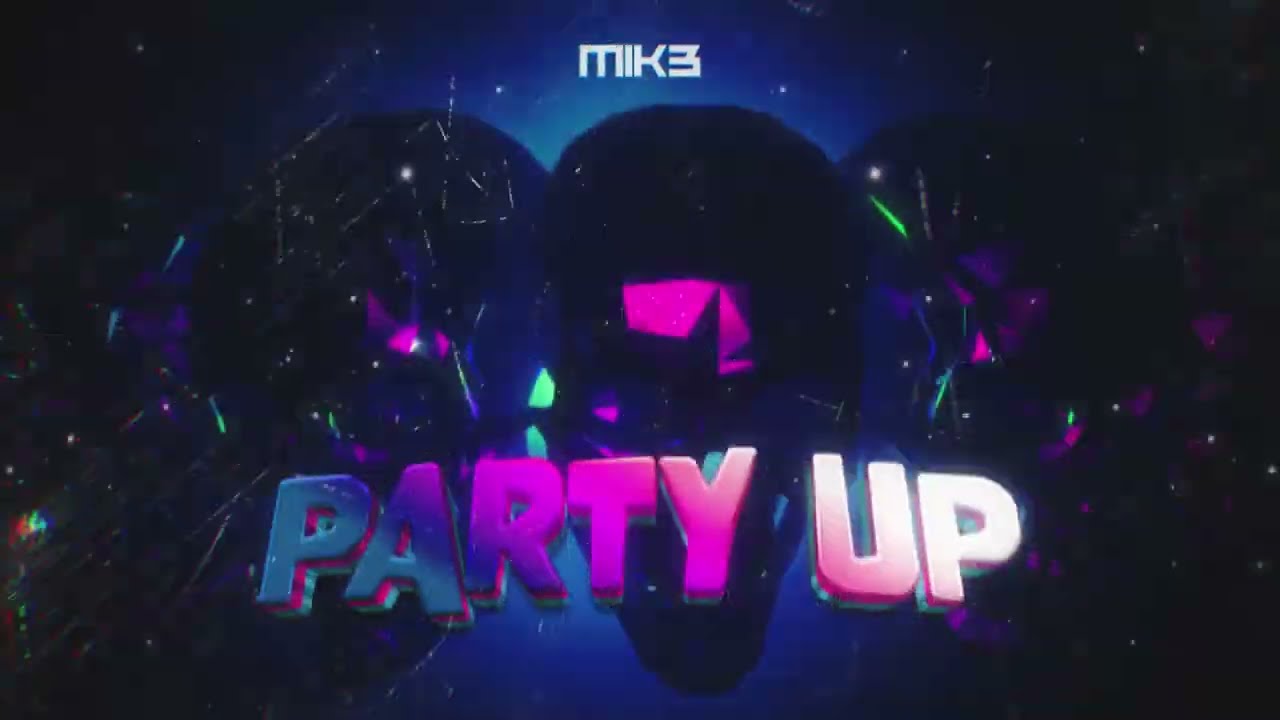 MIK3 - Party Up (Org. Mix)