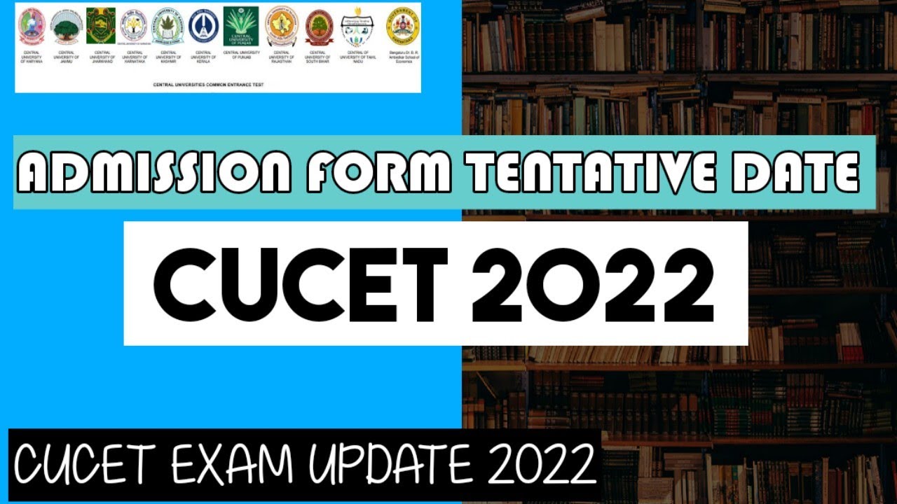 CUCET LATEST UPDATES 2022 #cucet admission form date released?