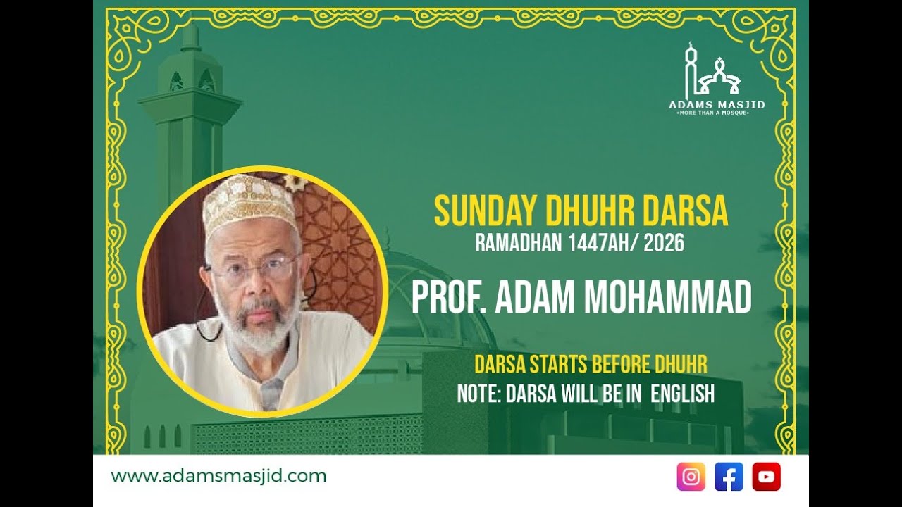 RAMADHAN 1447/2026 LECTURE PROF ADAM MOHAMMAD
