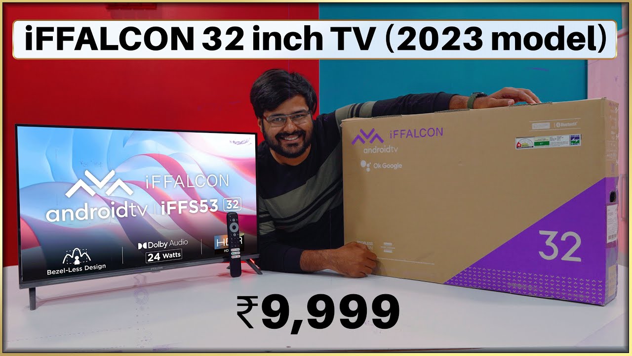 Unboxing and Review: iFFALCON S53 Series 32