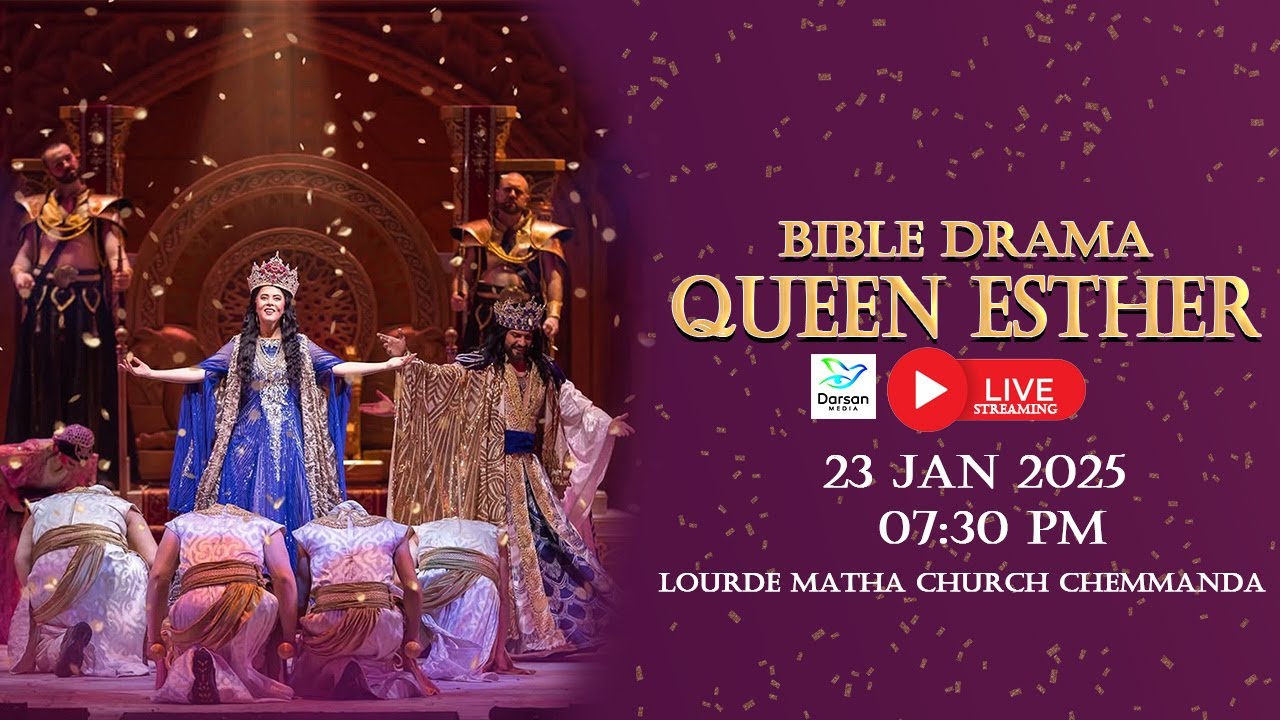 QUEEN ESTHER, For Such A Time As This , Bible Drama By Lourde Matha Church Chemmanda On 23-01-2025