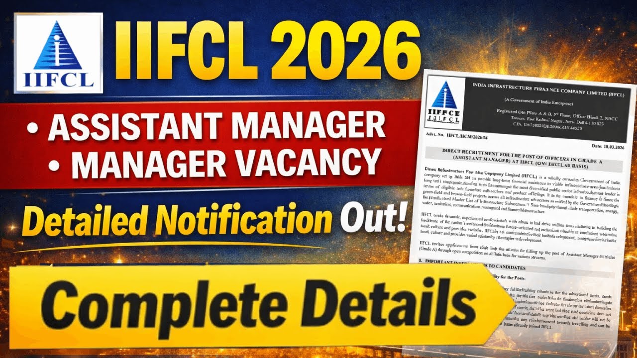 IIFCL Recruitment 2026 Notification OUT | Assistant Manager & Manager Vacancy Complete Details