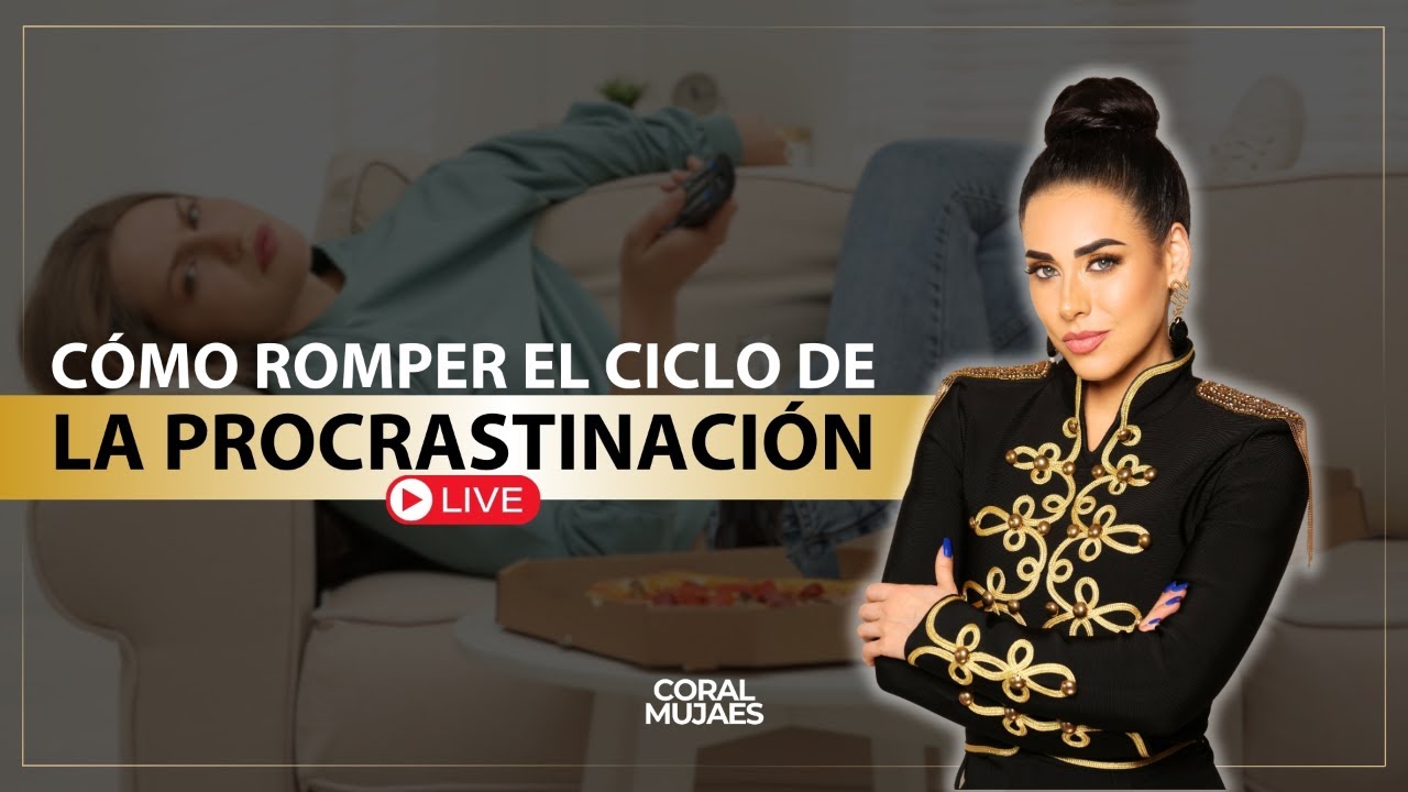 Cómo romper el ciclo de la procrastinación - Cafecito de Poder