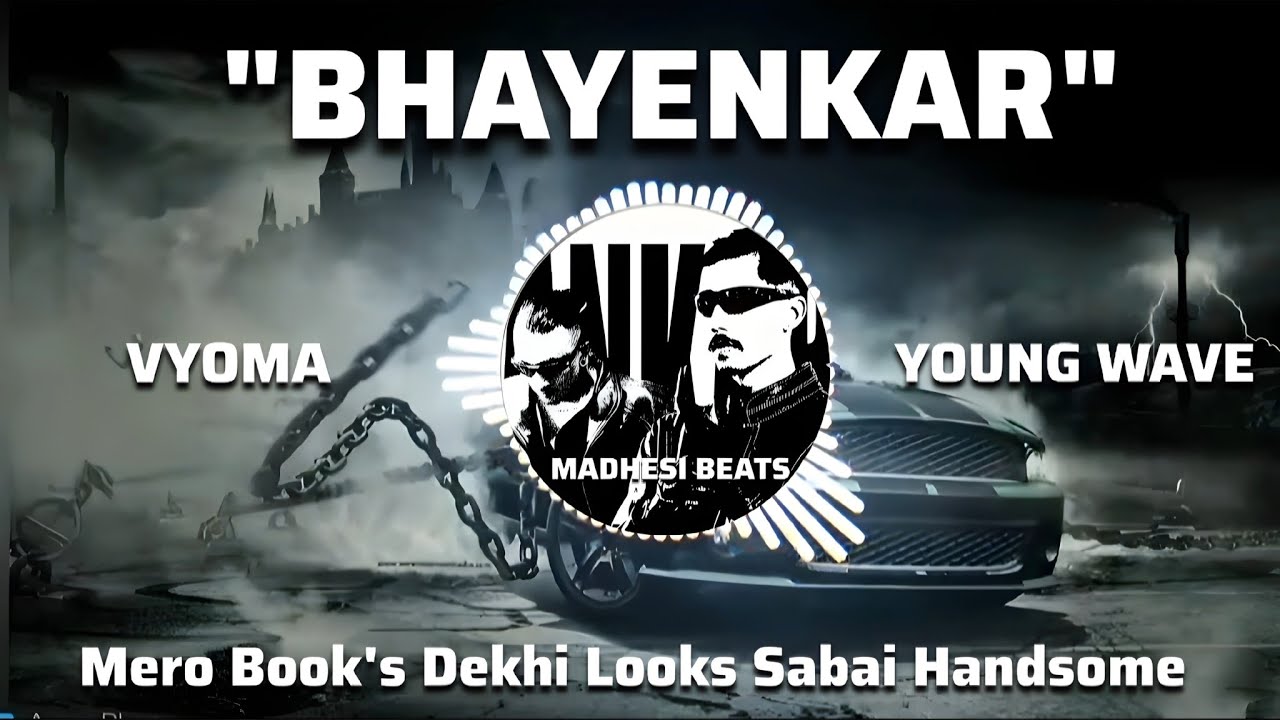 Mero Books Dekhi Looks Sabai Handsome || Bhayankar || Vyoma || Young Wave || New Rap Song