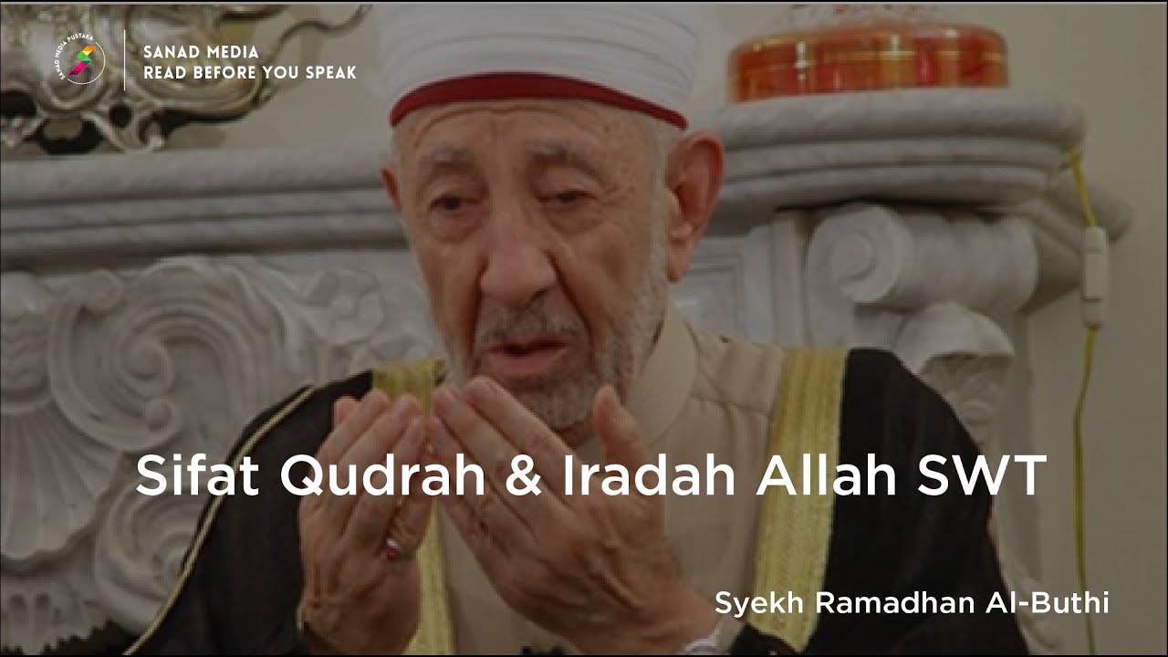 Sifat Kuasa & Kehendak Allah SWT | Syekh Ramadhan Al-Buthi