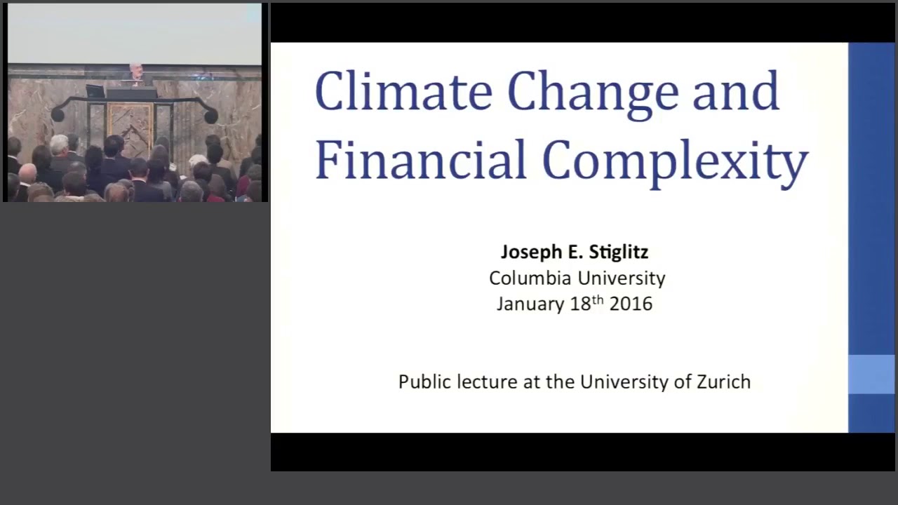 Public Lecture by Joseph E. Stiglitz on Climate Change and Financial Complexity