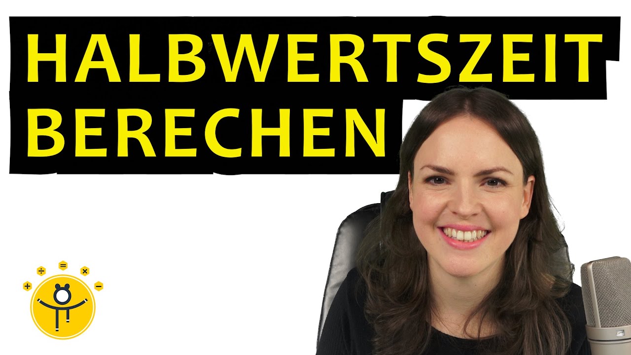 HALBWERTSZEIT berechnen – Wachstum und Radioaktiver Zerfall, Formel exponentielles Wachstum