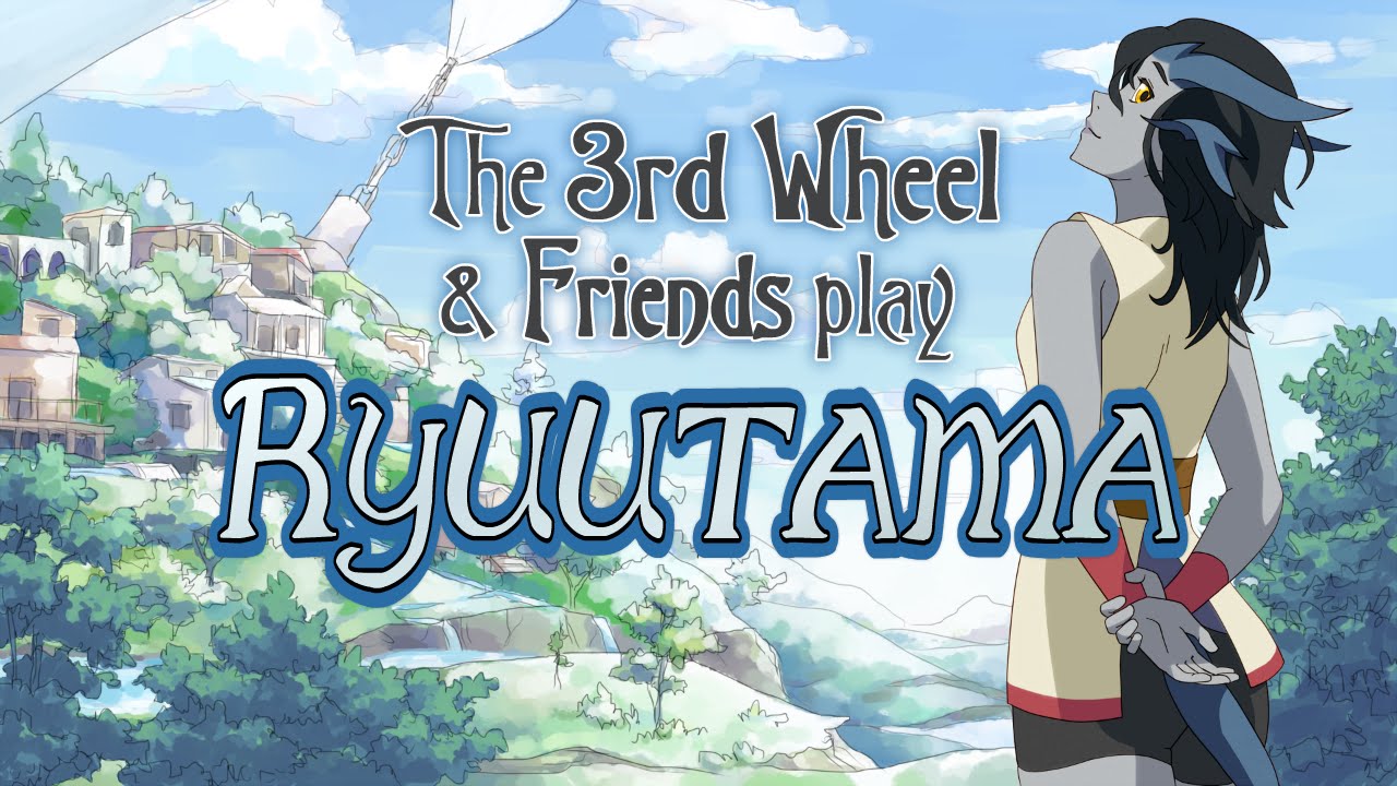 Ryuutama - WITH COOL FRIENDS!