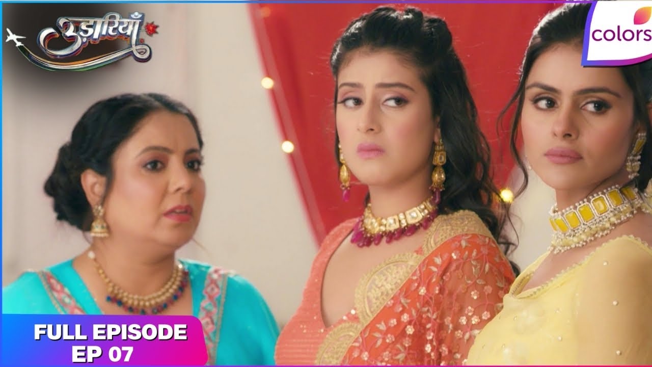 Udaariyaan | Full Episode Ep. 7 | Tejo aids Jasmine | Colors TV