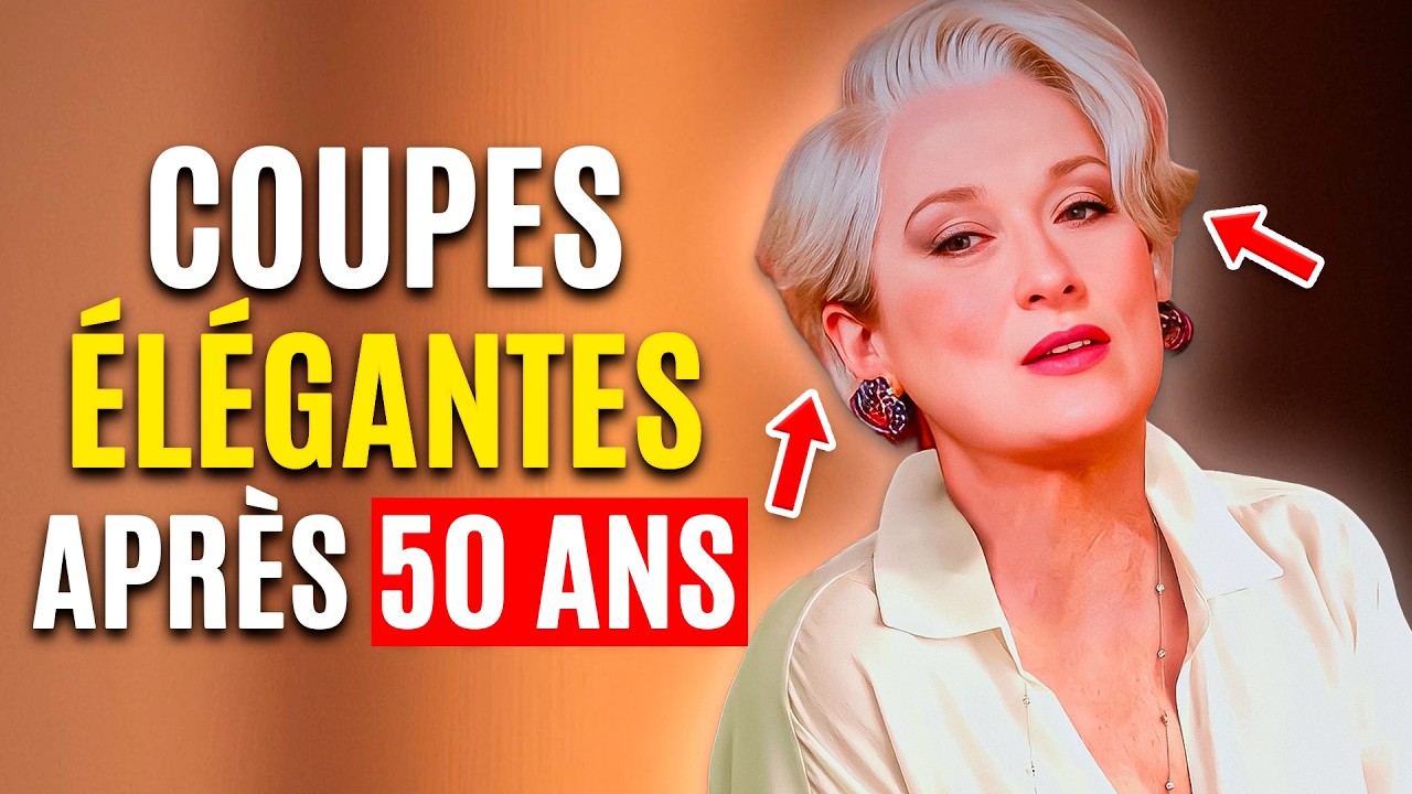 6 coupes de cheveux pour paraître élégante et plus jeune après 50 ans