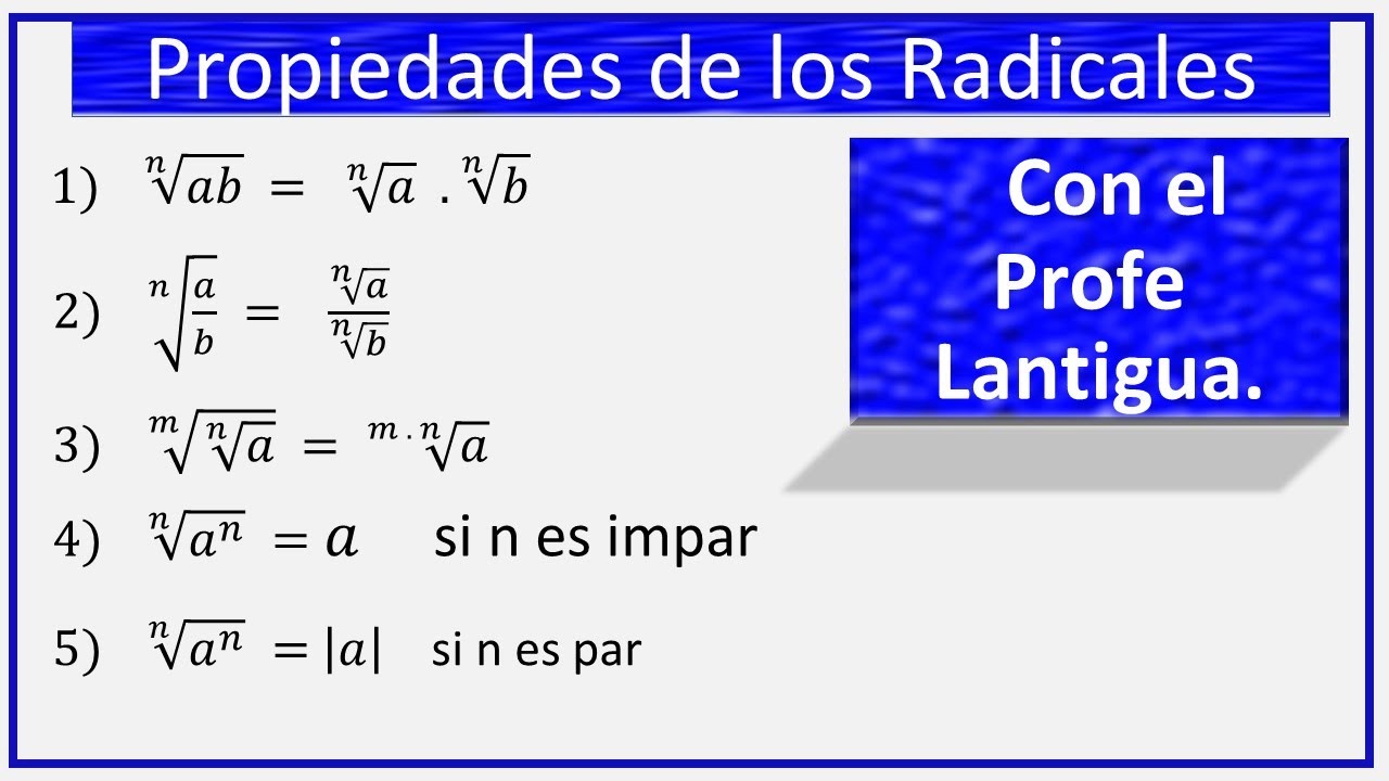 Propiedades de los Radicales desde cero
