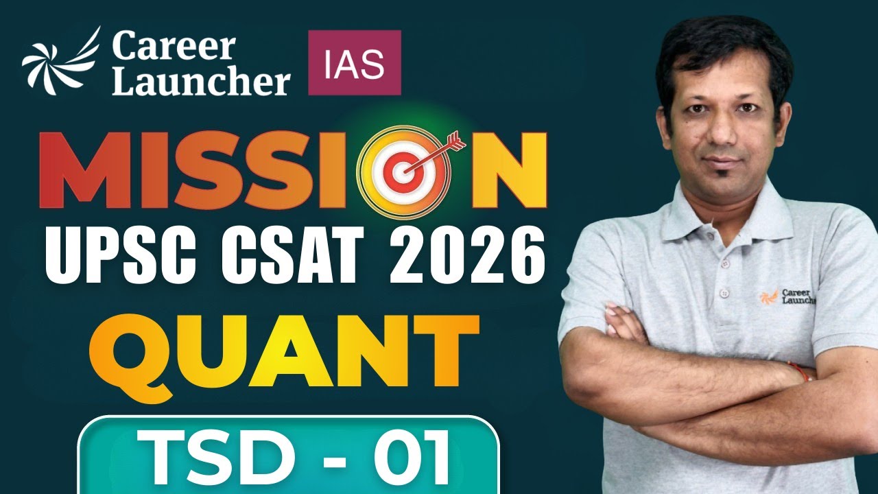 UPSC CSAT 2026 Quant: Time, Speed and Distance | Part 01 | Career Launcher UPSC CSAT
