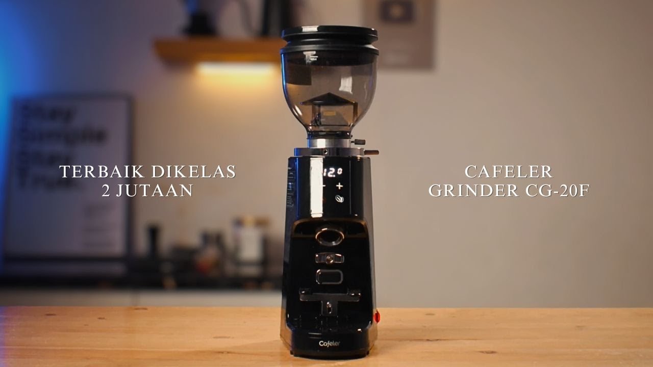 CAFELER CG 20-F GRINDER TERBAIK YANG GUE PAKAI