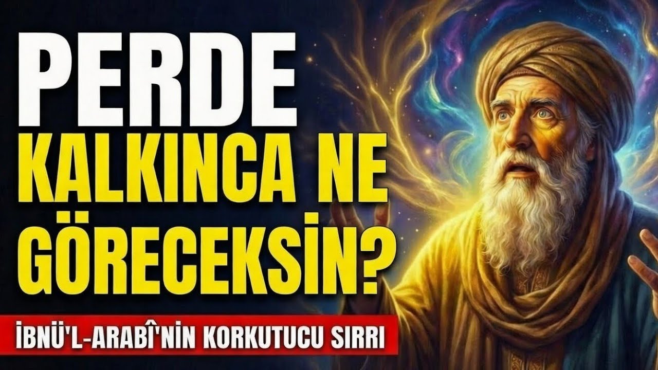 Kalp Gözü Açılanların Gördüğü 3 Korkutucu Gerçek | İbn-i Arabi Sırları