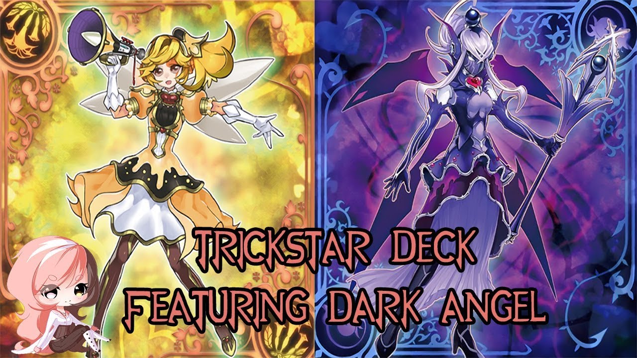 Yugioh NOVEMBER 2017 Trickstar Deck Profile feat. Dark Angel