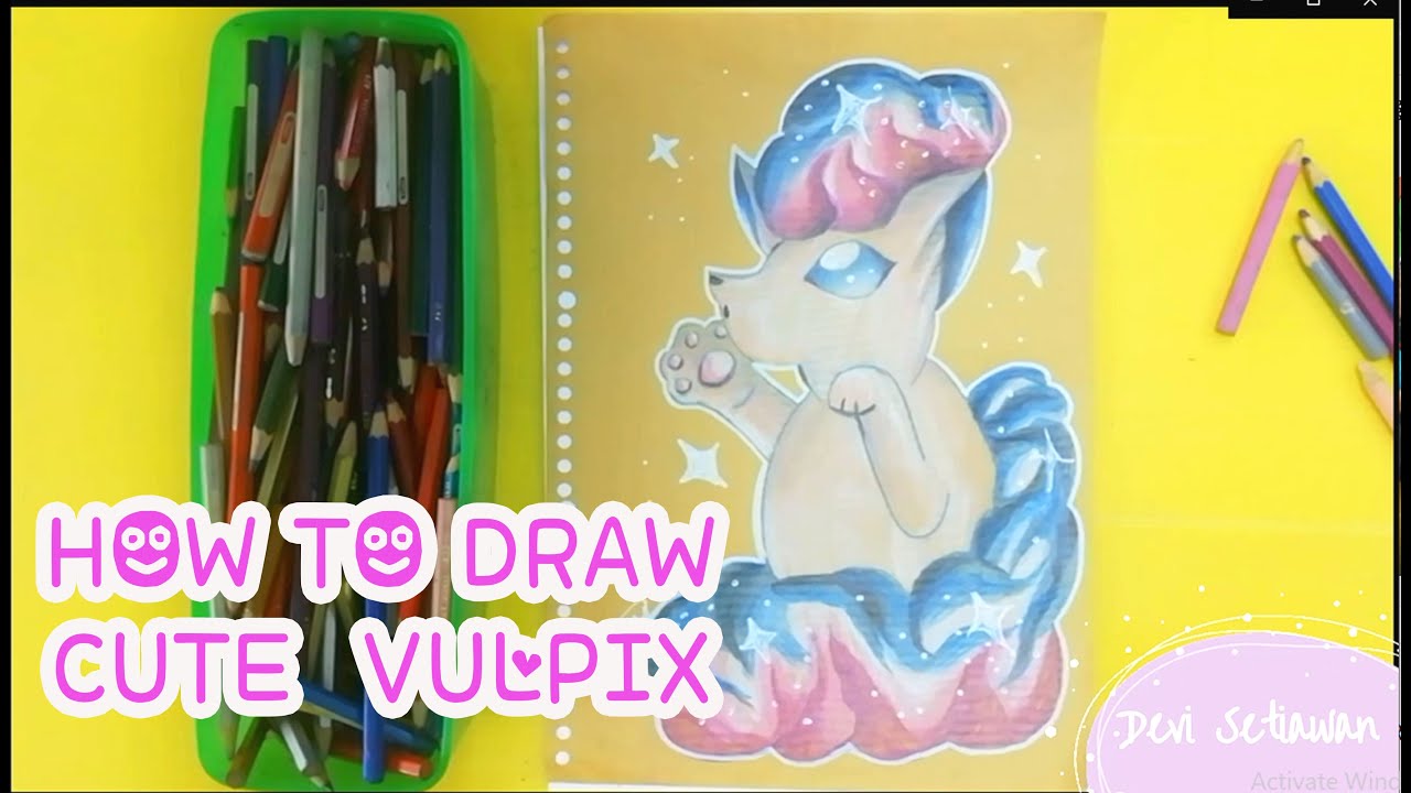 HOW TO DRAW CUTE VULPIX : COLOUR PENCIL
