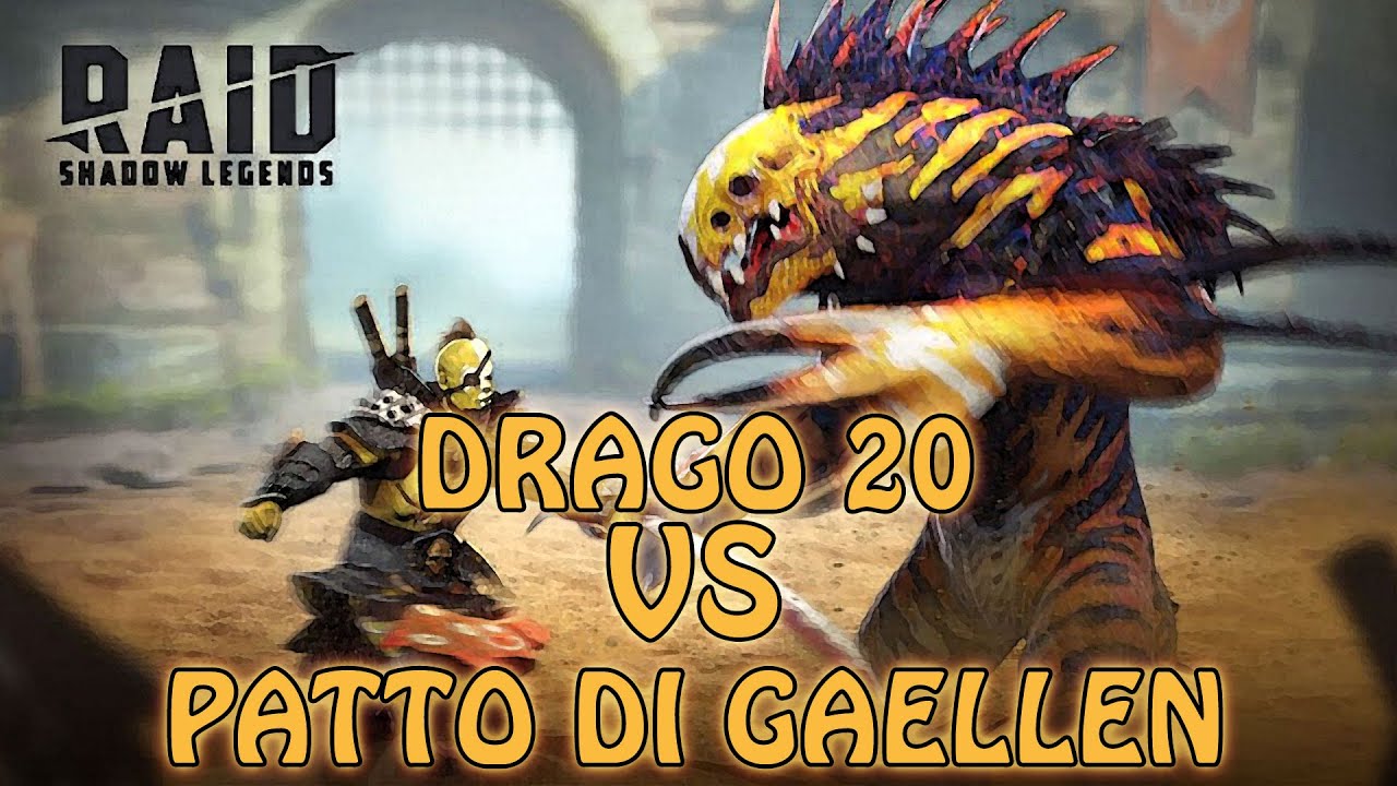 RAID | DRAGO 20 con SOLI campioni del Patto di GAELLEN