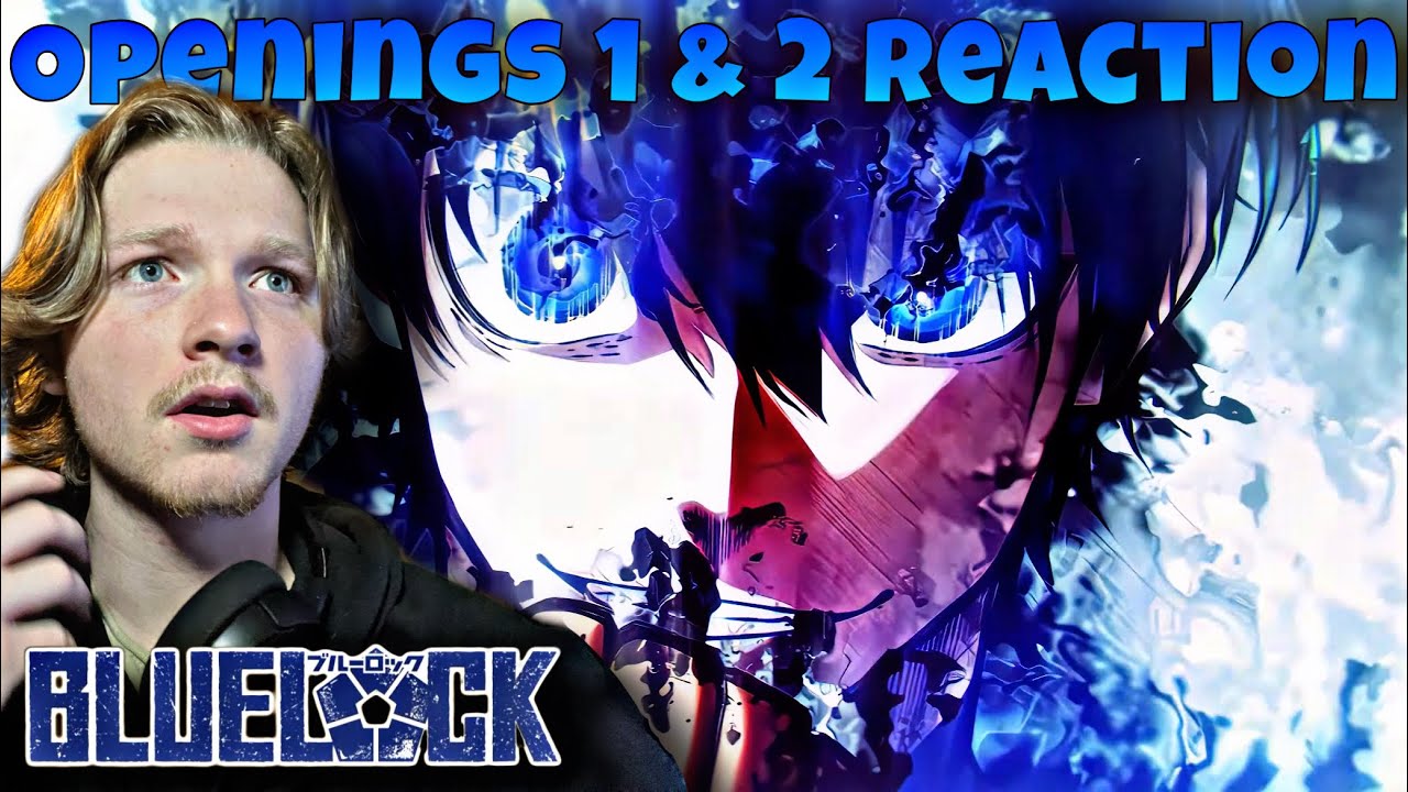 WHY HAVE I BEEN SLEEPING ON THIS ANIME?! Blue Lock Openings 1 & 2 REACTION
