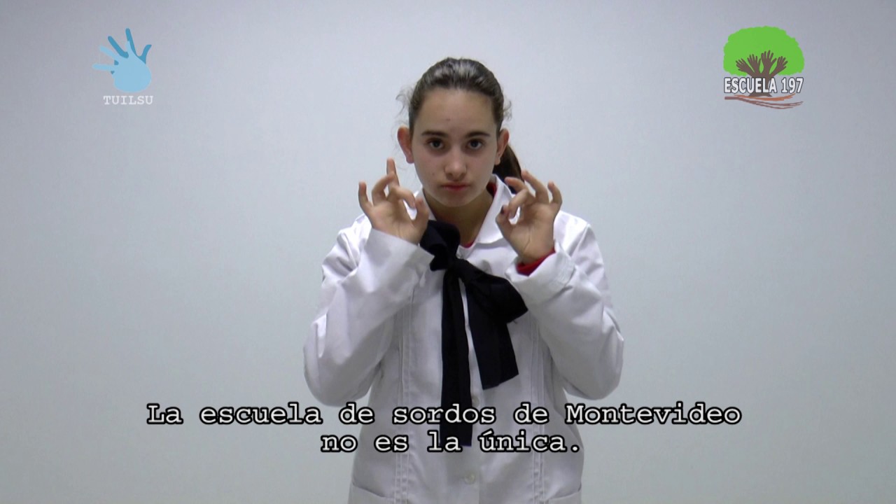 Lengua de señas uruguaya (Escuela Nº 197 - Montevideo)