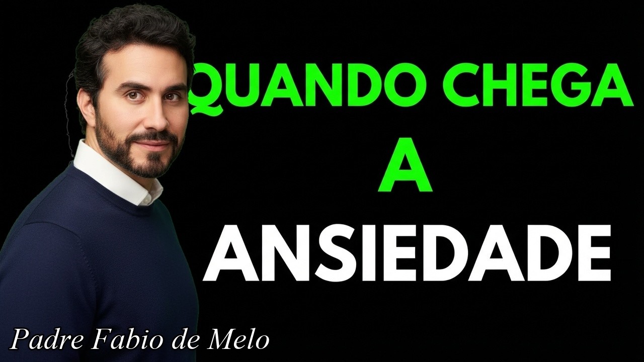 Quando a ANSIEDADE chega, faça isso para acalmar a mente | Padre Fábio de Melo