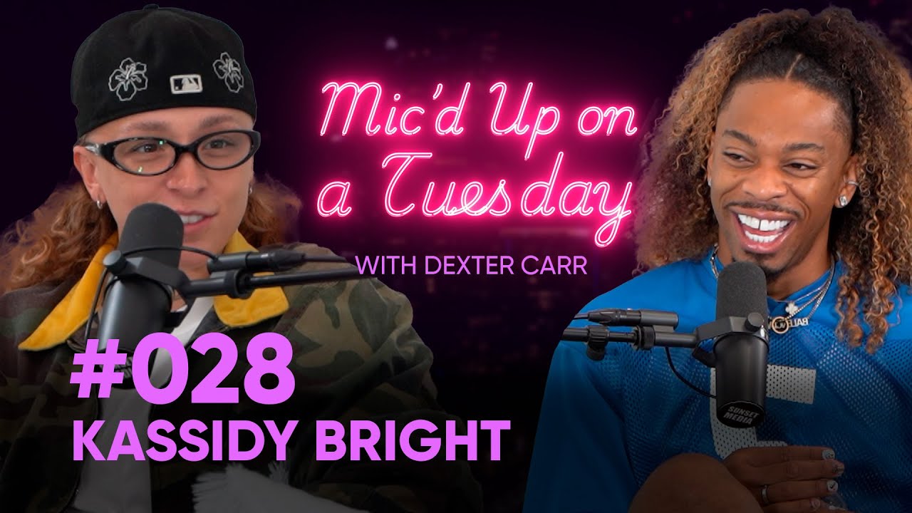 I'M SILLY, & YOU GOTTA SILLY BACK Ft. KASS BRIGHT Dexter Carr | MIC'D UP ON A TUESDAY EP.28