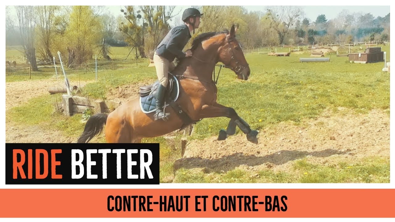 RIDE BETTER 🏆 I Les contre-hauts et les contre-bas 🌳
