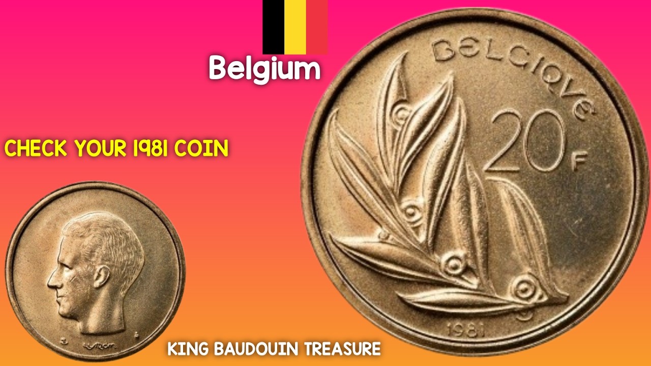 1981 Belgium 20 Francs Coin Worth 700 Million Dollars. King Baudouin I Rare Value Revealed