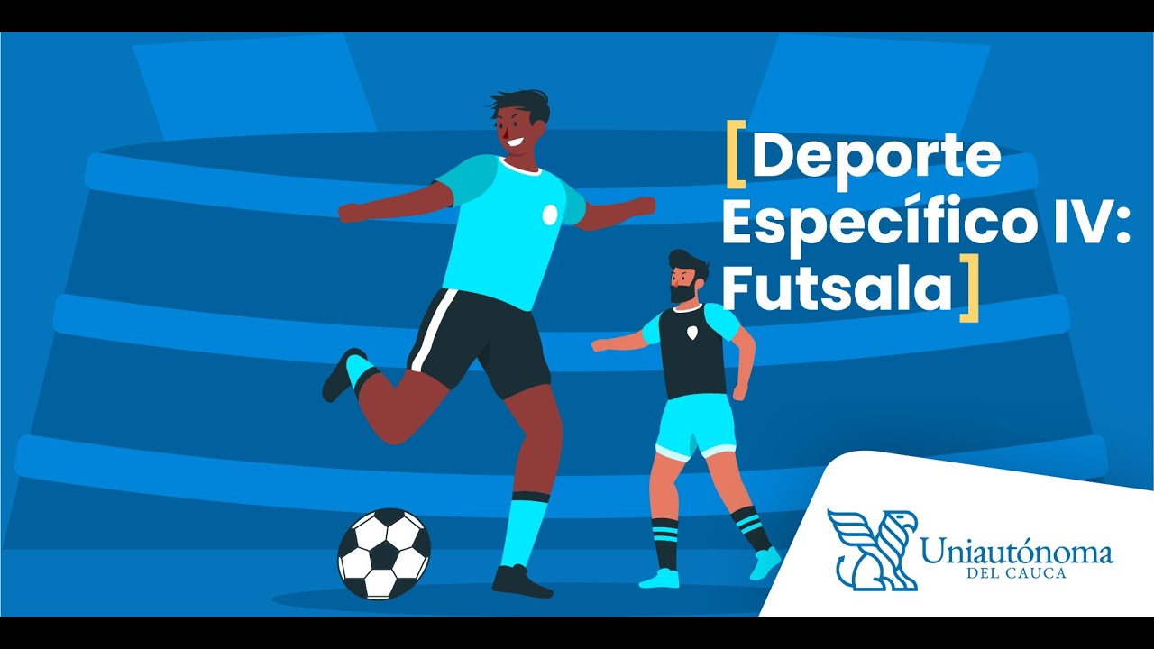 Deporte Específico IV  Futsal