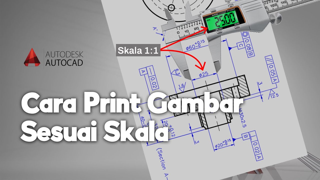 Cara Print Gambar dari AutoCAD Supaya Hasilnya Sesuai Skala