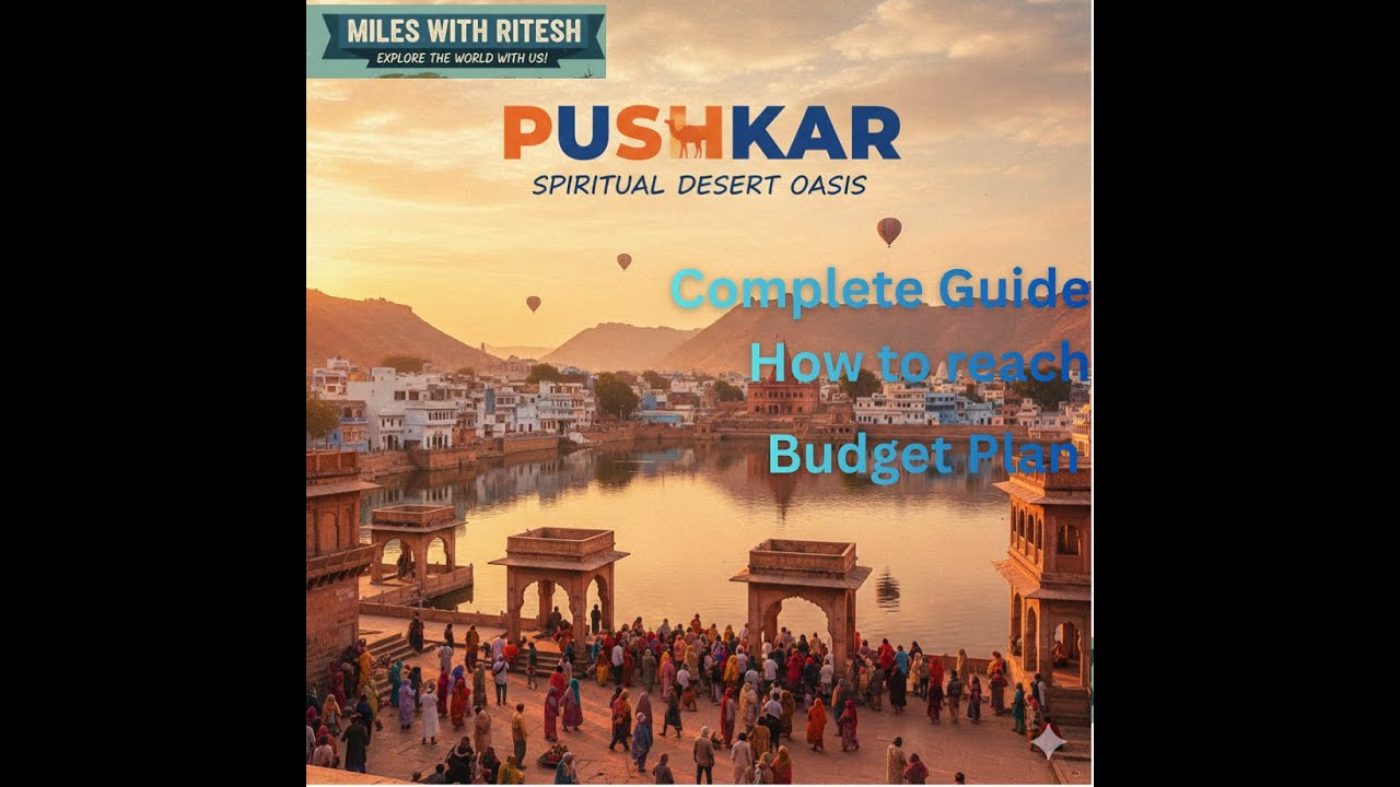 Ultimate Travel Guide for Pushkar | Pushkar 2026 | Pushkar Tourist Places | 2 days trip to Pushkar