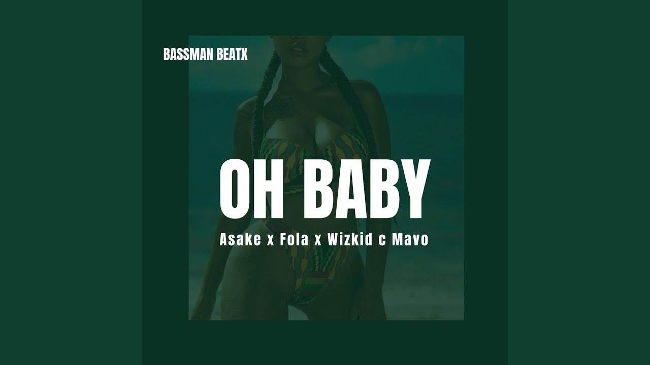 (FREE) Bassman Beatx x Afrobeat _OH BABY